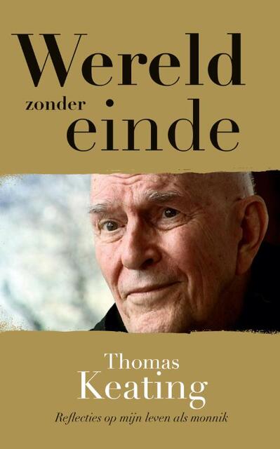 Wereld zonder einde - Thomas Keating, Lucette Verboven Wereld zonder einde - Thomas Keating, Lucette Verboven
