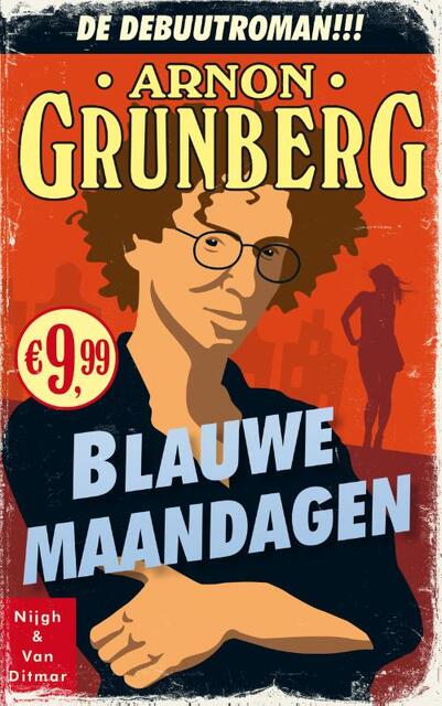 Blauwe maandagen - Arnon Grunberg Blauwe maandagen - Arnon Grunberg