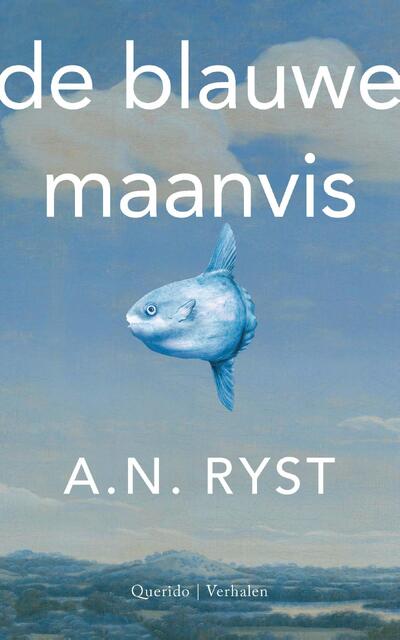 De blauwe maanvis - A.N. Ryst De blauwe maanvis - A.N. Ryst