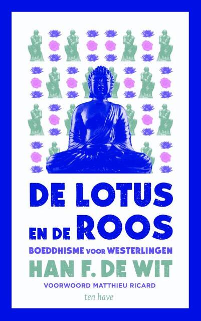 De lotus en de roos - Han F de Wit De lotus en de roos - Han F de Wit