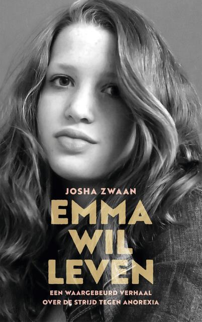 Emma wil leven - Josha Zwaan Emma wil leven - Josha Zwaan