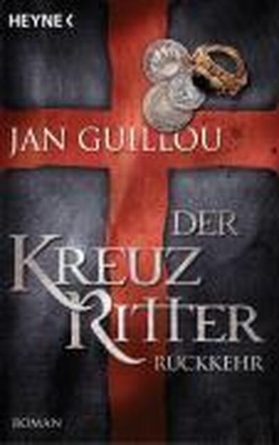 Der Kreuzritter - Rückkehr - Jan Guillou Der Kreuzritter - Rückkehr - Jan Guillou