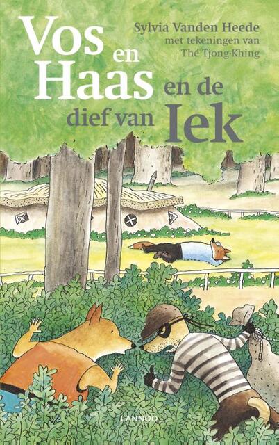 Vos en Haas en de dief van Iek - Sylvia Vanden Heede Vos en Haas en de dief van Iek - Sylvia Vanden Heede