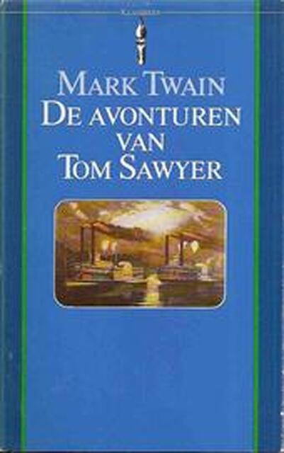 De avonturen van Tom Sawyer - Mark Twain, André Abeling, J. M. Blom De avonturen van Tom Sawyer - Mark Twain, André Abeling, J. M. Blom