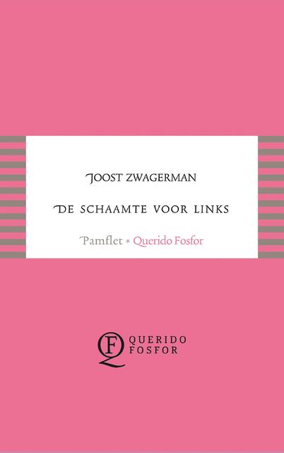 De schaamte voor links - Joost Zwagerman De schaamte voor links - Joost Zwagerman