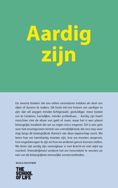 Aardig zijn - The School of Life Aardig zijn - The School of Life