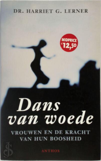 Dans van woede - Harriet Goldhor Lerner Dans van woede - Harriet Goldhor Lerner