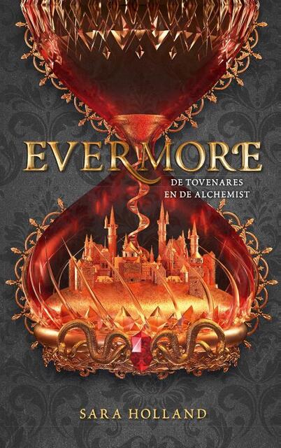 Evermore. De tovenares en de alchemist - Sara Holland Evermore. De tovenares en de alchemist - Sara Holland