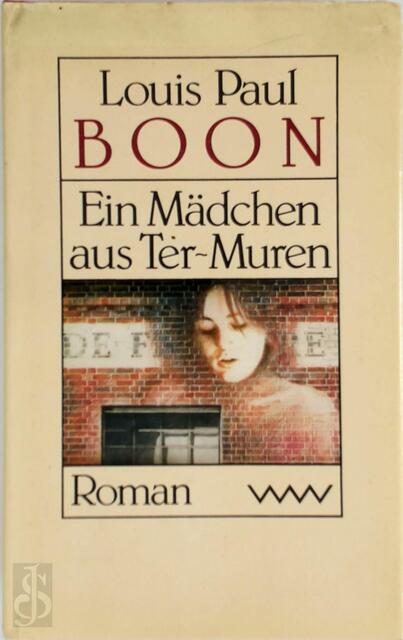 Ein Mädchen aus Ter-Muren - Louis Paul Boon Ein Mädchen aus Ter-Muren - Louis Paul Boon