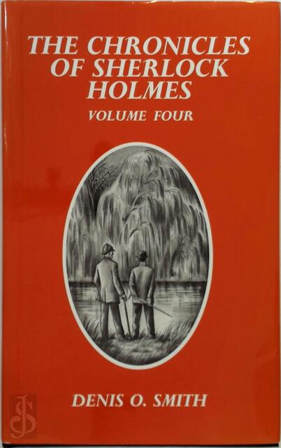 The chronicles of Sherlock Holmes - Denis O. Smith The chronicles of Sherlock Holmes - Denis O. Smith