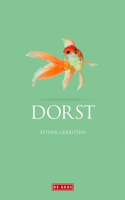 Dorst - Esther Gerritsen Dorst - Esther Gerritsen