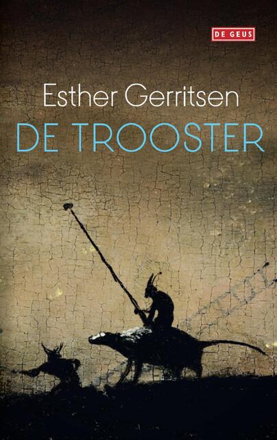 De trooster - Esther Gerritsen De trooster - Esther Gerritsen