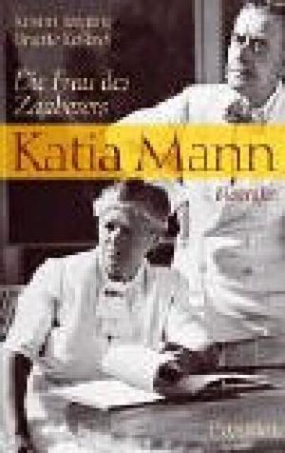 Katia Mann - Kirsten Jüngling, Brigitte Roßbeck Katia Mann - Kirsten Jüngling, Brigitte Roßbeck