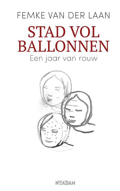 Stad vol ballonnen - Femke van der Laan Stad vol ballonnen - Femke van der Laan