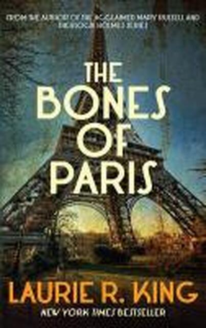 Bones of Paris - Laurie R King Bones of Paris - Laurie R King