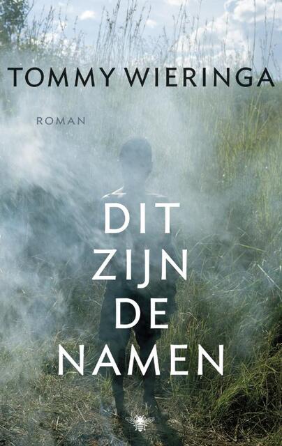 Dit zijn de namen - TOMMY Wieringa Dit zijn de namen - TOMMY Wieringa