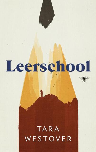 Leerschool - Tara Westover Leerschool - Tara Westover