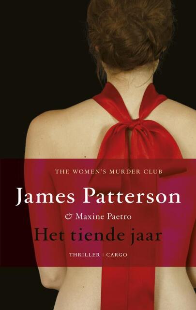 Het tiende jaar - James Patterson, Maxine Paetro Het tiende jaar - James Patterson, Maxine Paetro