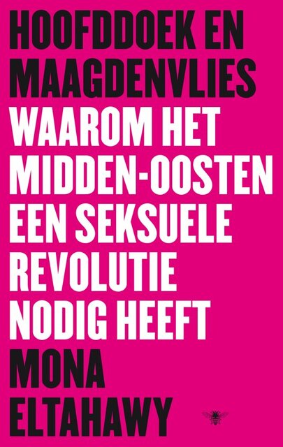 Hoofddoek en maagdenvlies - Mona Eltahawy Hoofddoek en maagdenvlies - Mona Eltahawy