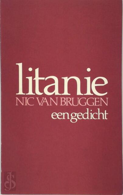 Litanie - Nic van Bruggen Litanie - Nic van Bruggen