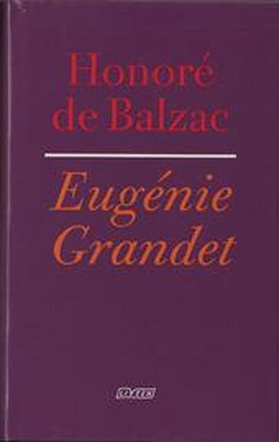 Eugénie Grandet - Honoré de Balzac Eugénie Grandet - Honoré de Balzac