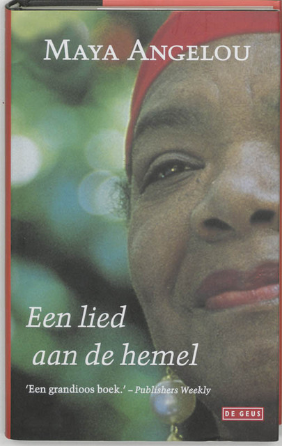 Een lied aan de hemel - Maya. Angelou Een lied aan de hemel - Maya. Angelou