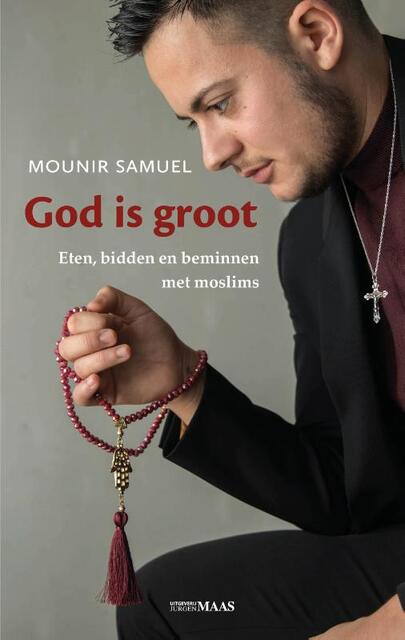 God is groot - Mounir Samuel God is groot - Mounir Samuel