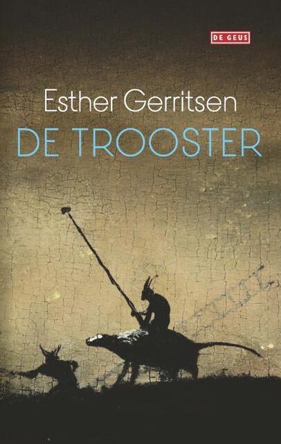De trooster - Esther Gerritsen De trooster - Esther Gerritsen