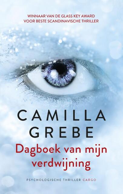 Dagboek van mijn verdwijning - Camilla Grebe Dagboek van mijn verdwijning - Camilla Grebe