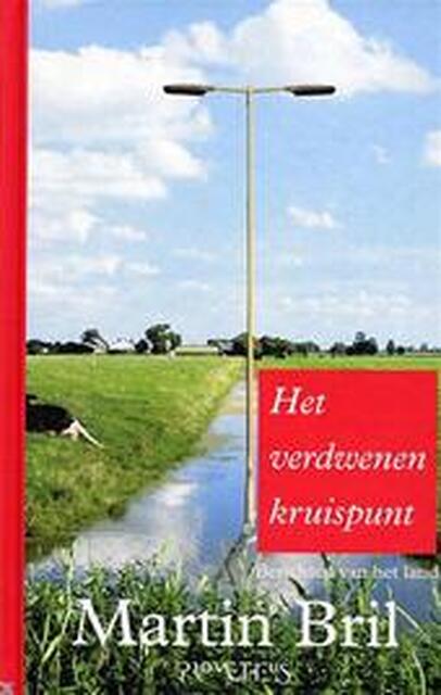 Het verdwenen kruispunt - Martin Bril Het verdwenen kruispunt - Martin Bril