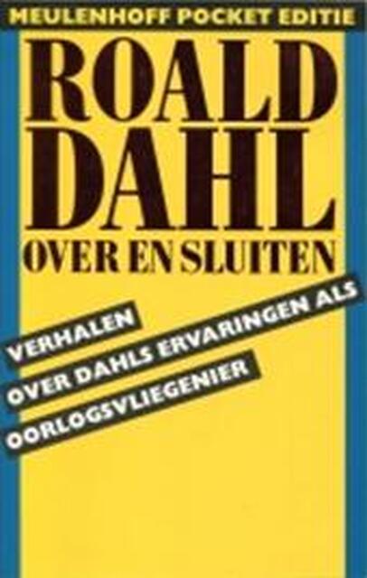 Over en sluiten - Roald Dahl Over en sluiten - Roald Dahl