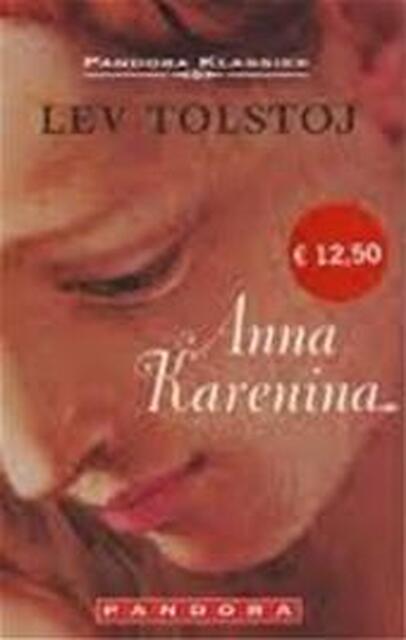 Anna Karenina - Lev Tolstoj, Lourens Reedijk Anna Karenina - Lev Tolstoj, Lourens Reedijk