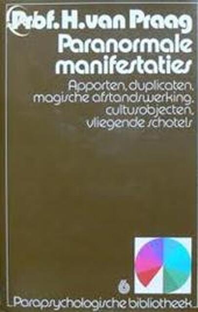 Paranormale manifestaties - H. van Praag Paranormale manifestaties - H. van Praag