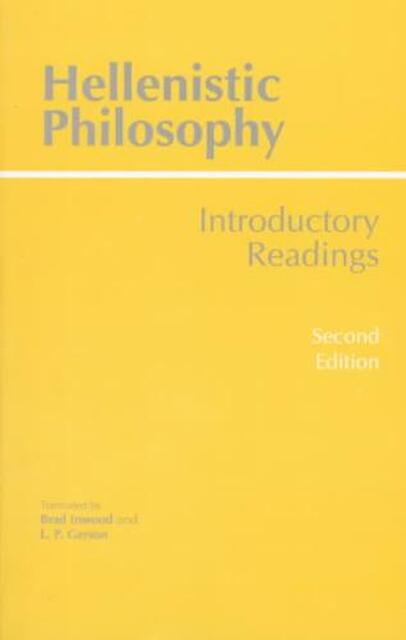 Hellenistic Philosophy - Hellenistic Philosophy -