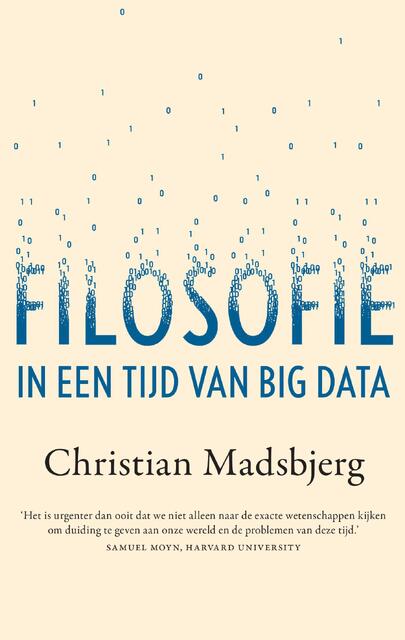 Filosofie in een tijd van Big Data - Christian Madsbjerg Filosofie in een tijd van Big Data - Christian Madsbjerg
