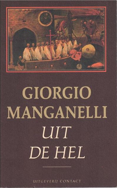 Uit de hel - Giorgio Manganelli, Wilfred Oranje Uit de hel - Giorgio Manganelli, Wilfred Oranje