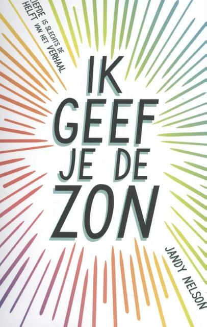 Ik geef je de zon - Jandy Nelson Ik geef je de zon - Jandy Nelson