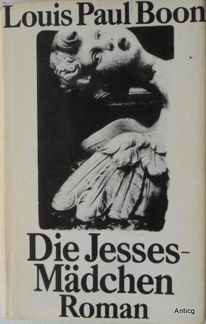 Die Jesses-Mädchen - Louis Paul Boon Die Jesses-Mädchen - Louis Paul Boon