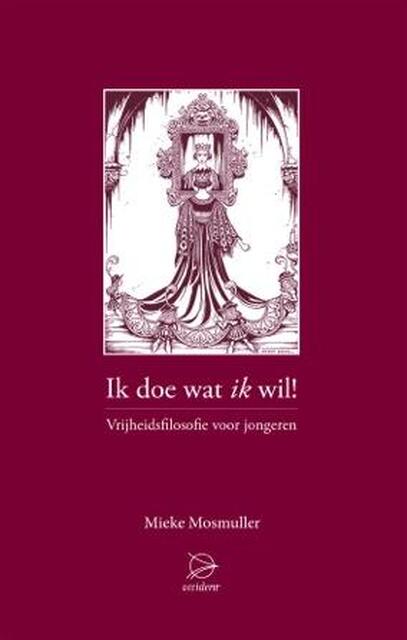 Ik doe wat ik wil! - Mieke Mosmuller Ik doe wat ik wil! - Mieke Mosmuller