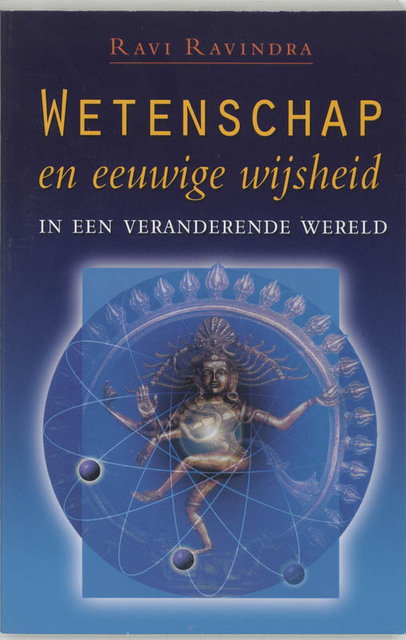 Wetenschap en eeuwige wijsheid - Ravi Ravindra Wetenschap en eeuwige wijsheid - Ravi Ravindra