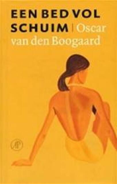 Een bed vol schuim - Oscar van den Boogaard Een bed vol schuim - Oscar van den Boogaard