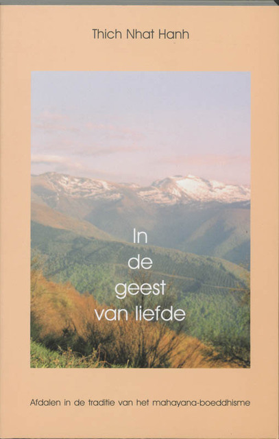 In de geest van liefde - Thich Nhat Hanh In de geest van liefde - Thich Nhat Hanh