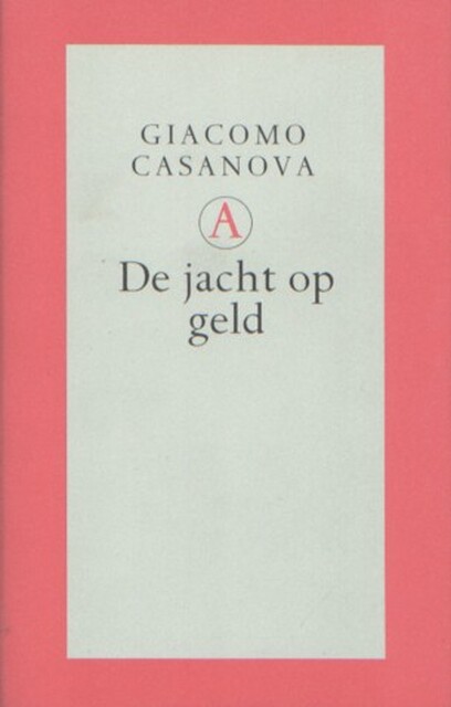 De jacht op geld - Giacomo Casanova, Theo Kars De jacht op geld - Giacomo Casanova, Theo Kars