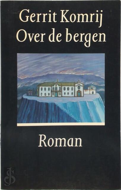 Over de Bergen - Gerrit Komrij Over de Bergen - Gerrit Komrij