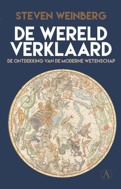 De wereld verklaard - Steven Weinberg De wereld verklaard - Steven Weinberg