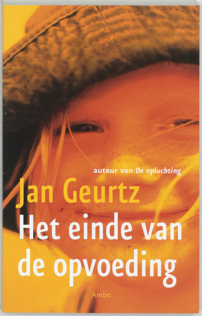 Einde van de opvoeding - Jan Geurtz Einde van de opvoeding - Jan Geurtz
