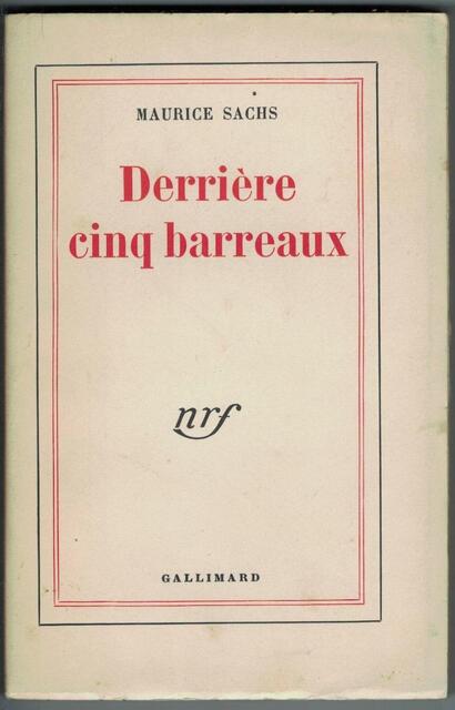 Derrière cinq barreaux - Maurice Sachs Derrière cinq barreaux - Maurice Sachs