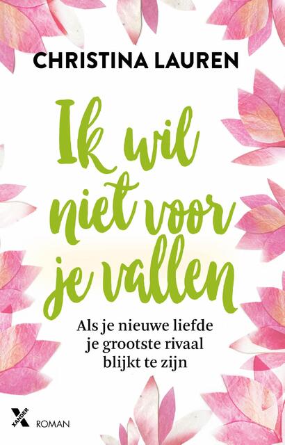 Ik wil niet voor je vallen - Christina Lauren Ik wil niet voor je vallen - Christina Lauren