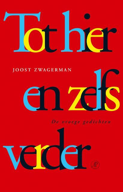 Tot hier en zelfs verder - Joost Zwagerman Tot hier en zelfs verder - Joost Zwagerman