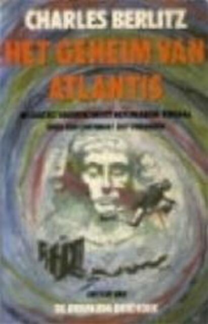 Het geheim van Atlantis - Charles Berlitz, Corinne van Moorselaar Het geheim van Atlantis - Charles Berlitz, Corinne van Moorselaar